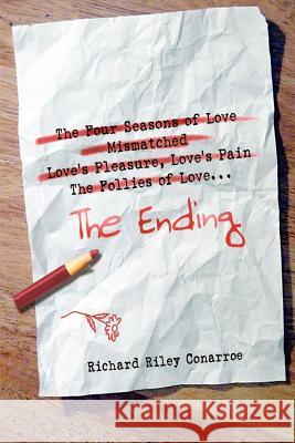 The Ending Richard Riley Conarroe 9780759605039