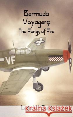 Bermuda Voyagers: The Fangs of Fire Bond, Leslie W. 9780759610705