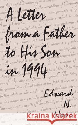 A Letter from a Father to His Son in 1994 Edward N. Haas 9780759613935 Authorhouse