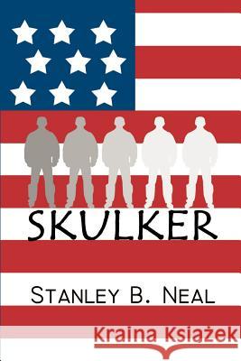 Skulker Stanley B. Neal 9780759615045 Authorhouse