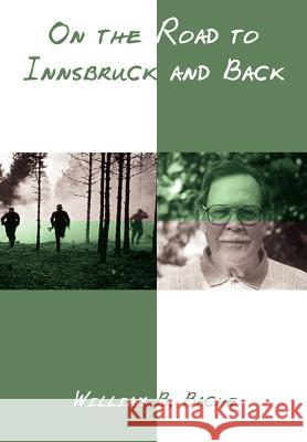 On the Road to Innsbruck and Back William B. Bache 9780759616578