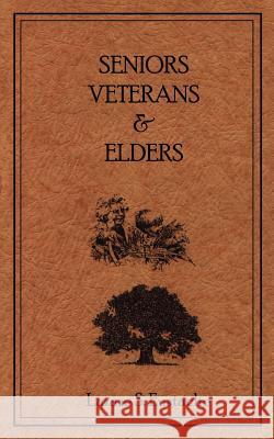 Seniors, Veterans & Elders Lazare S. Eustache 9780759617858 Authorhouse