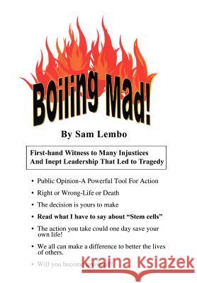 Boiling Mad! Sam Lembo 9780759622821 Authorhouse