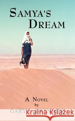 Samya's Dream Gary L. Brenden 9780759626676 Authorhouse