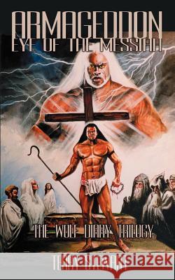 Armageddon: Eye of the Messiah Stewart, Terry 9780759627864 Authorhouse