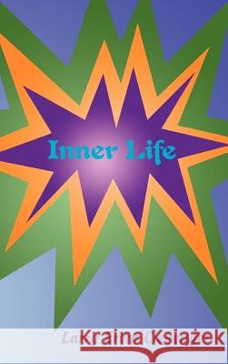 Inner Life Larry Ervin Clevenger 9780759629295