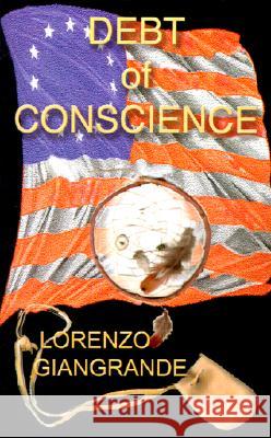 Debt of Conscience Lorenzo Giangrande 9780759643192