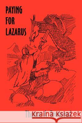 Paying For Lazarus Townsend, Thomas A. 9780759643529 Authorhouse