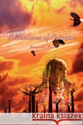 Adventures of Arianna Beverly Lee 9780759644038 Authorhouse