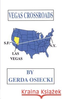 Vegas Crossroads Gerda Osiecki 9780759644953