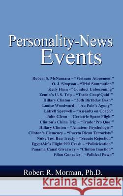 Personality-News Events Morman, Robert R. 9780759650176 Authorhouse
