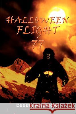 Halloween Flight 77 Debbie Madison 9780759656529