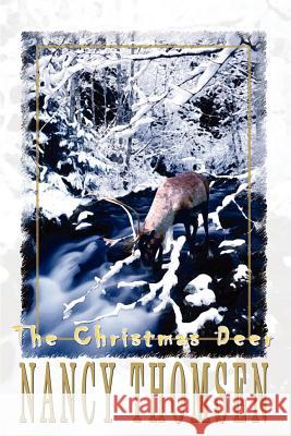 The Christmas Deer Nancy Thomsen 9780759657717