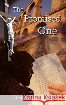 The Promised One Charles E. Freeman 9780759658127