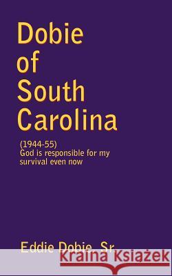 Dobie of South Carolina Sr. Dobie 9780759658745