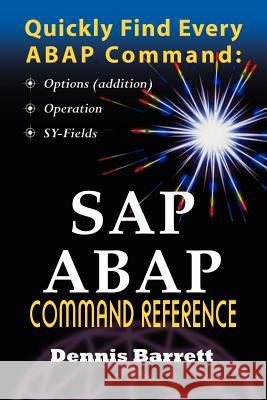 SAP ABAP Command Reference Dennis Barrett 9780759659124 Authorhouse