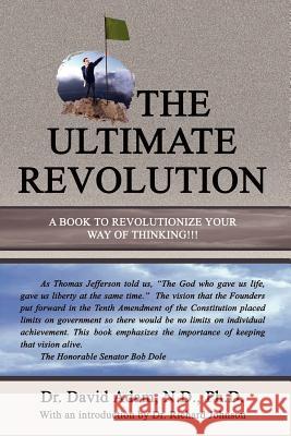 The Ultimate Revolution David Adam Richard Johnson 9780759660342 Authorhouse
