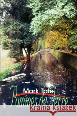 Pommes de Terre Tate, Mark 9780759662025 Authorhouse