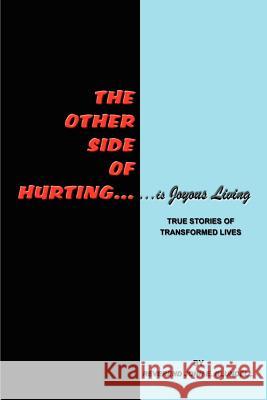 The Other Side of Hurting: True Stories of Transformed Lives Blundell, Reverend John E. 9780759668034