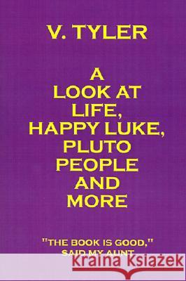 A Look at Life, Happy Luke, Pluto People and More: 