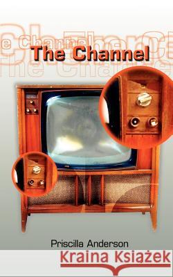 The Channel Priscilla Anderson 9780759670303