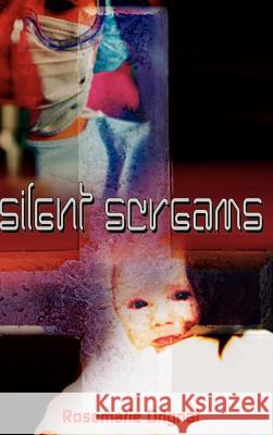 Silent Screams Rosemarie Drignat 9780759677708