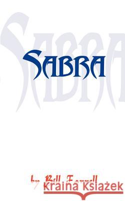 Sabra Bill Farrell 9780759688575 Authorhouse