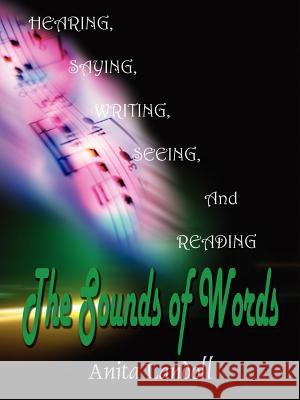 The Sounds of Words Anita Landoll 9780759689428 Authorhouse