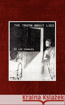 The Truth About Lies Lee Charles 9780759692367