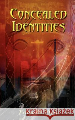 Concealed Identities Felipe B. Nery 9780759693418 Authorhouse