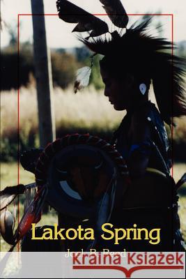 Lakota Spring B. Reed Joel 9780759699151