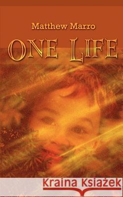 One Life Matthew Marro 9780759699229