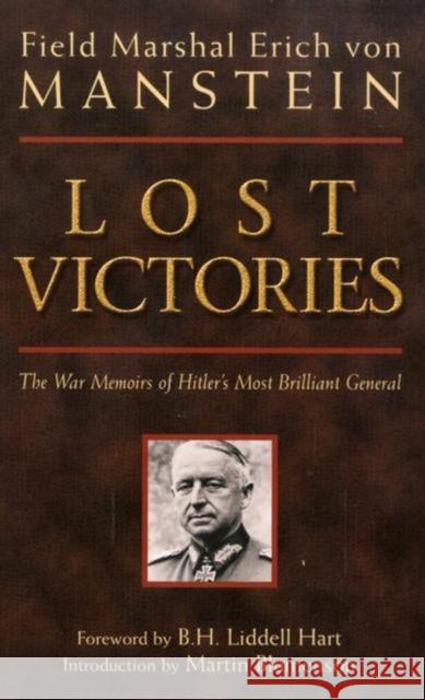 Lost Victories: The War Memoirs of Hilter's Most Brilliant General Manstein, Erich 9780760320549 Motorbooks International