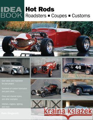 Hot Rods: Roadsters, Coupes, Customs Dain Gingerelli 9780760335161 Quarto Publishing Group USA Inc