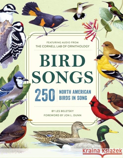 Bird Songs: 250 North American Birds in Song Les Beletsky 9780760363263 Becker & Mayer