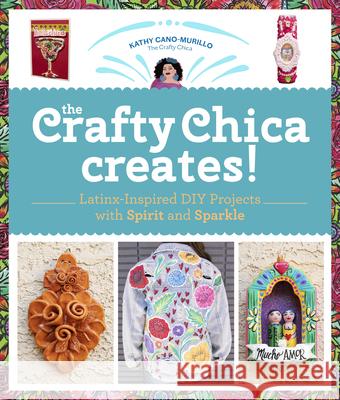 The New Crafty Chica Collection Kathy Can 9780760372180 