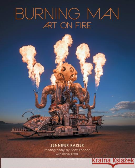 Burning Man: Art on Fire: Revised and Updated Edition Jennifer Raiser 9780760379837 Voyageur Press