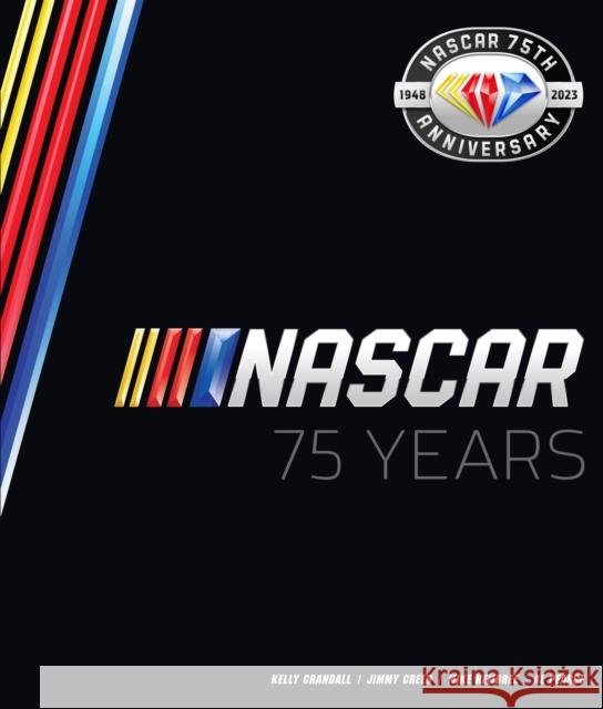 NASCAR 75 Years Jimmy Creed 9780760380055 Motorbooks International