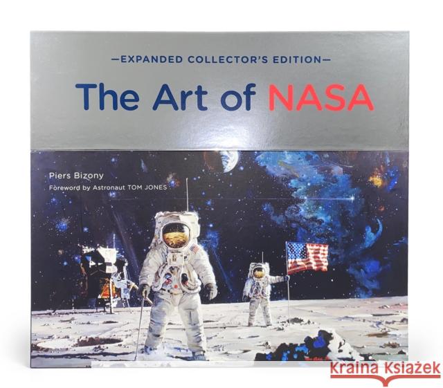 The Art of NASA: The Illustrations That Sold the Missions, Expanded Collector's Edition Piers Bizony 9780760382578 Motorbooks International