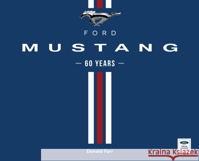 Ford Mustang 60 Years Donald Farr 9780760389201