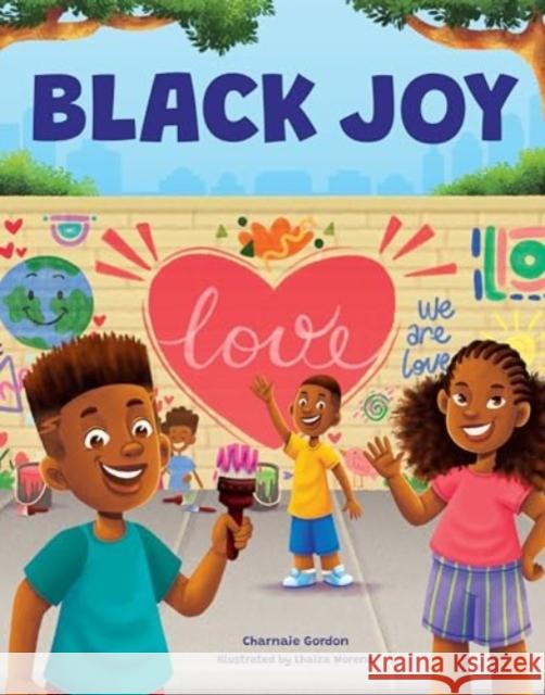 Black Joy: Love Yourself, Love Your Culture Gordon, Charnaie 9780760394403