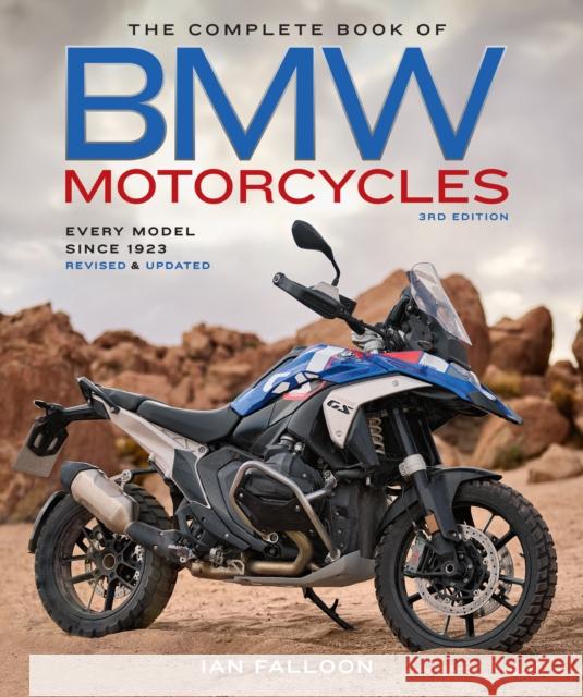 The Complete Book of BMW Motorcycles, 3rd Edition: Every Model Since 1923 Ian Falloon 9780760397510 Motorbooks International