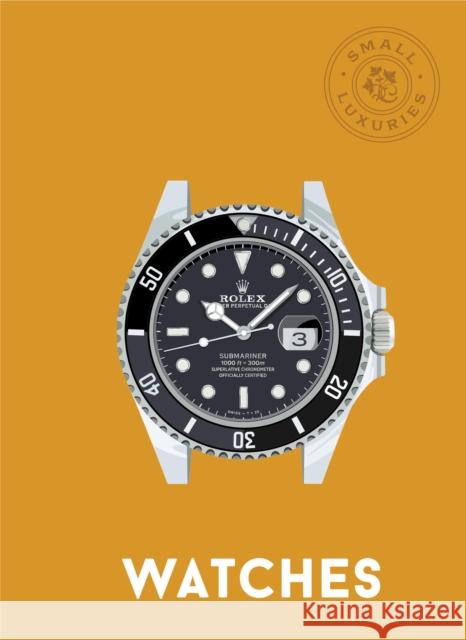 Small Luxuries: Watches David Von Bader 9780760399804