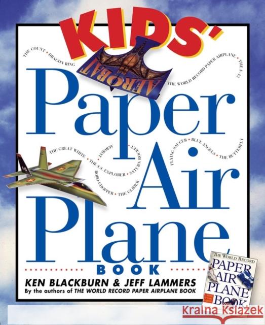Kids Paper Plane Book Ken Blackburn Jeff Lammers 9780761104780 Workman Publishing