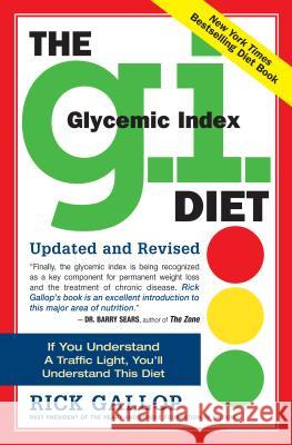 The G.I. (Glycemic Index) Diet Gallop, Rick 9780761144793