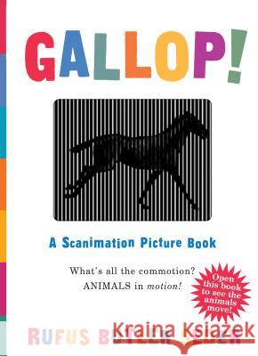 Gallop!: A Scanimation Picture Book Seder, Rufus Butler 9780761147633 Workman Publishing