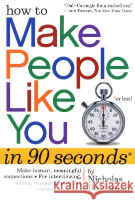 How to Make People Like You in 90 Seconds or Less! Boothman, Nicholas 9780761149460 Workman Publishing