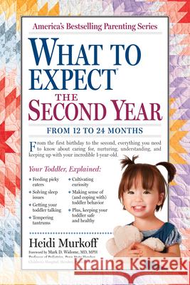 What to Expect the Second Year: From 12 to 24 Months Heidi Murkoff 9780761152774