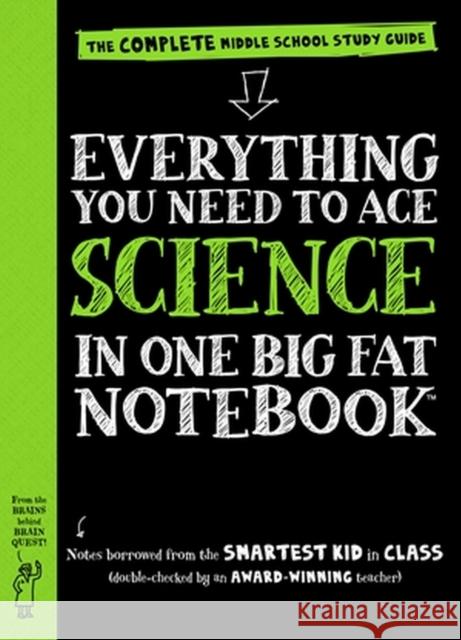 Everything You Need to Ace Science in One Big Fat Notebook Workman Publishing 9780761160953 Workman Publishing