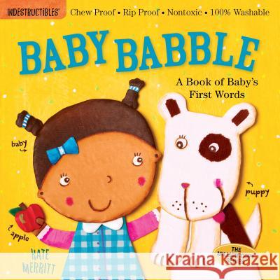 Indestructibles: Baby Babble Kate Merritt Amy Pixton 9780761168805 Workman Publishing